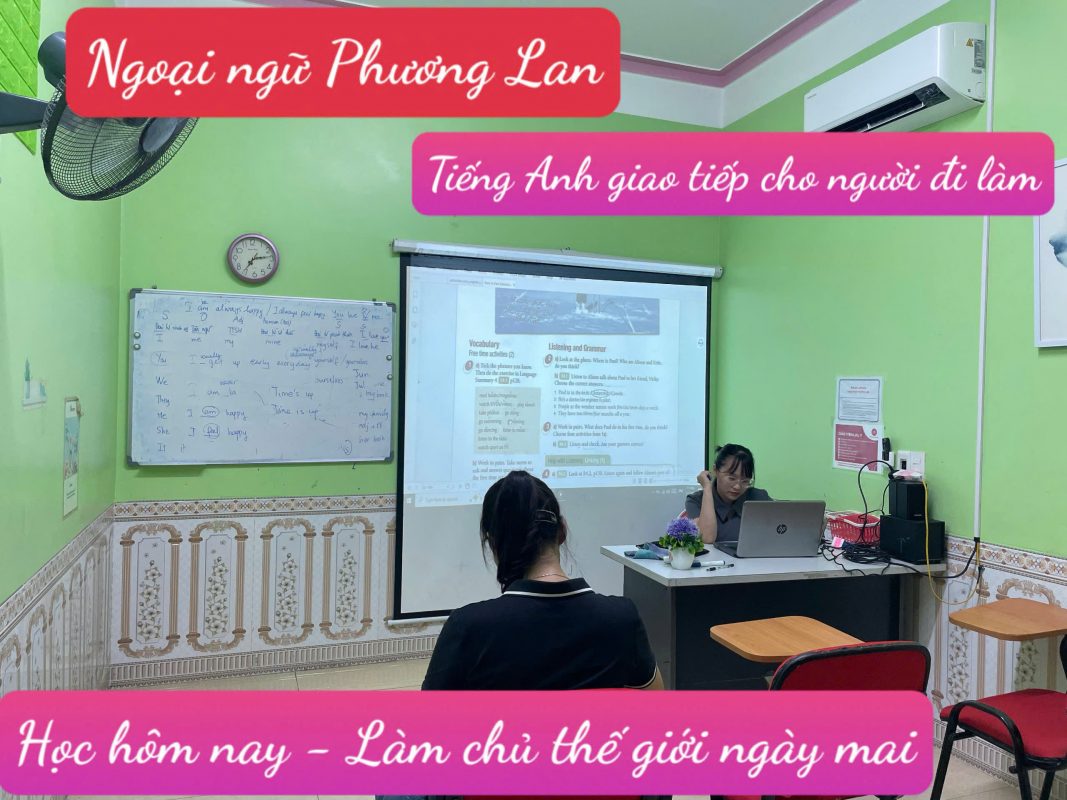 Học tiếng Anh giao tiếp tại Vĩnh Phúc cùng gia sư Ngoại ngữ Phương Lan