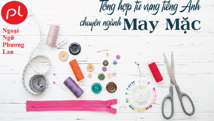 tiếng anh chuyên nghành may mặc tại vĩnh phúc