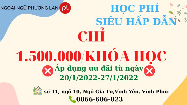 ưu đãi học phí ngoại ngữ tết 2022
