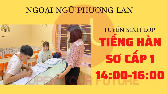 TUYỂN SINH LỚP TIẾNG HÀN SƠ CẤP 1