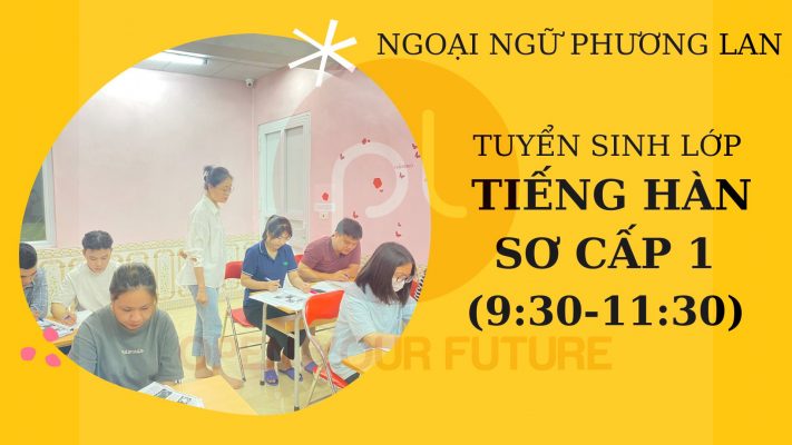 TUYỂN SINH LỚP TIẾNG HÀN SƠ CÁP 1
