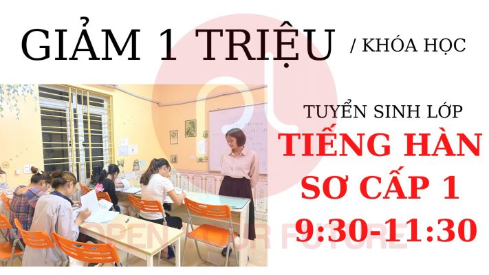 TUYỂN SINH LỚP TIẾNG HÀN SƠ CẤP 1