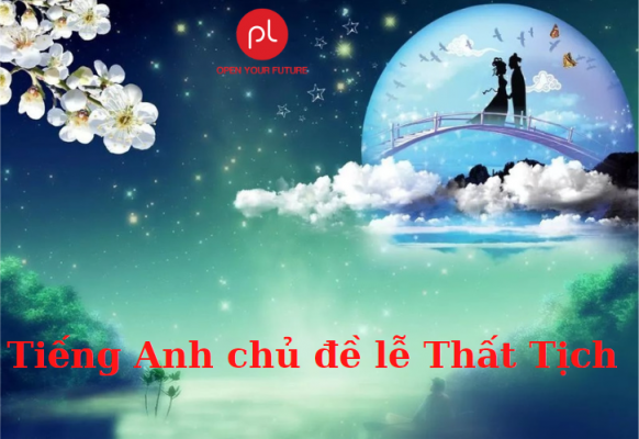 tiếng anh chủ đề lễ thất tịch