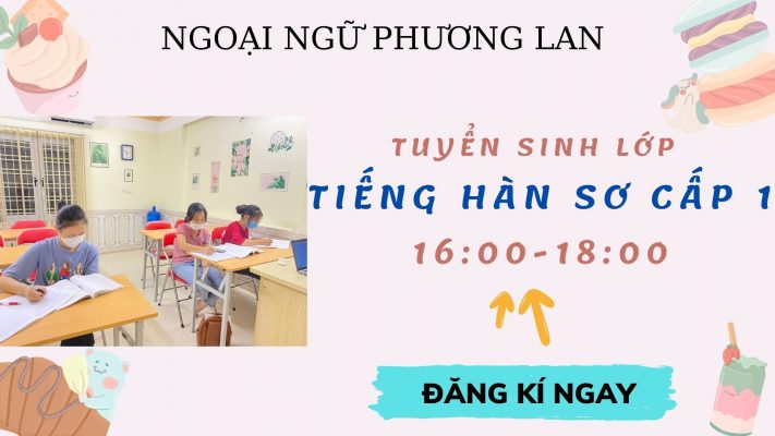 tuyển sinh lớp tiếng hàn sơ cấp 1