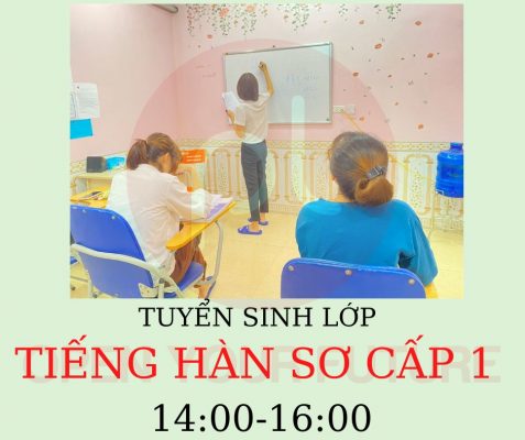 TUYỂN SINH LỚP TIẾNG HÀN SƠ CẤP 1