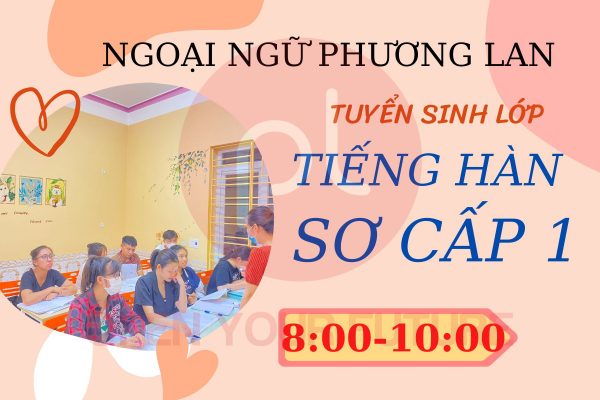 tuyển sinh lơp tiêng hàn sơ cấp 1