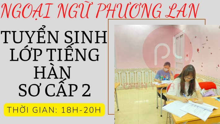 tuyển sinh lớp tiếng hàn sơ cấp 2
