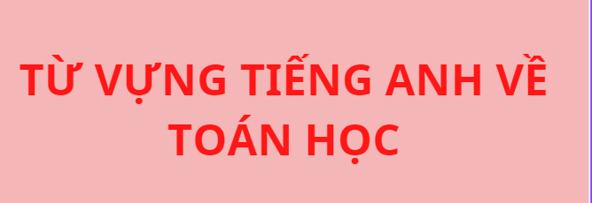 tiếng anh chủ đề toán học
