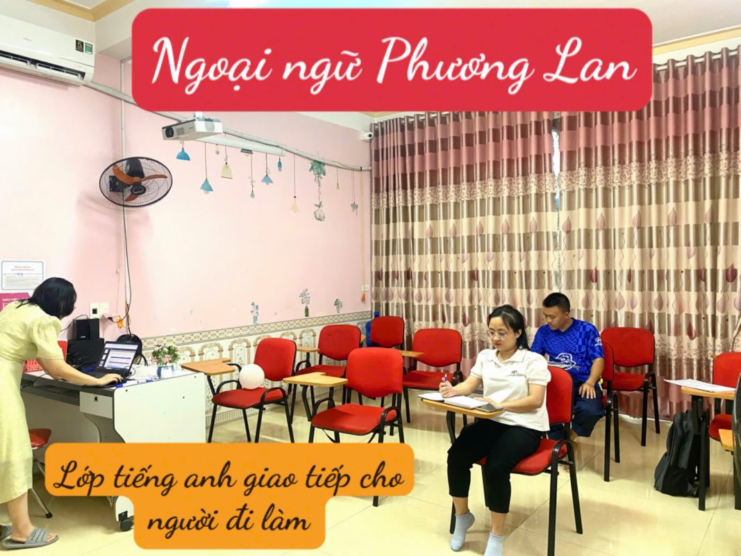 Lớp Tiếng anh giao tiếp cho người đi làm tại Vĩnh Phúc